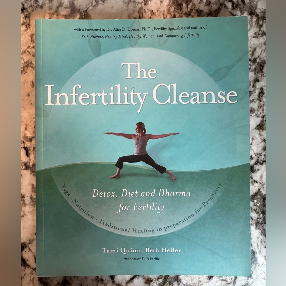 The Infertility Cleanse Detox, Diet and Dharma for Fertility